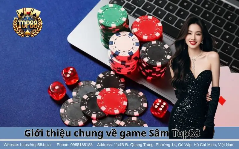 Tổng quan về tựa game Sâm Top88