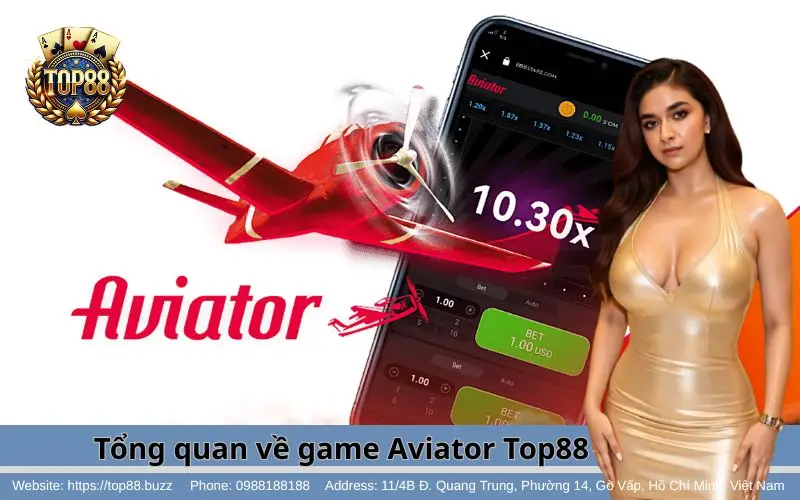 Tổng quan về tựa game Aviator tại Top88