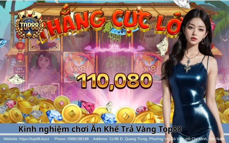 Kinh nghiệm chơi game Ăn Khế Trả Vàng Slots Top88