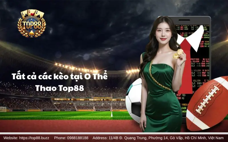 Hệ thống các bộ môn thể thao tại O Thể Thao Top88